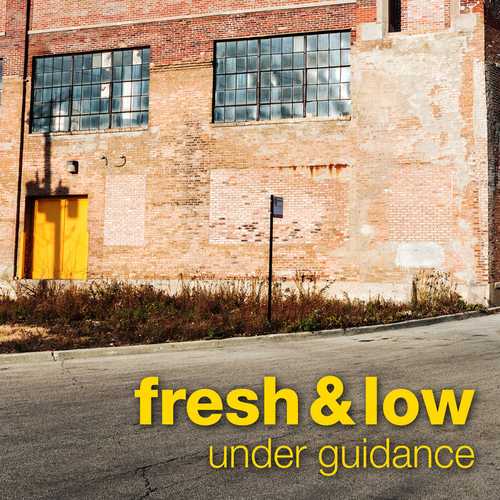 Fresh & Low - Under GuiDance [RM003]